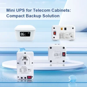 Mini UPS for Telecom Cabinets: Compact Backup Solution