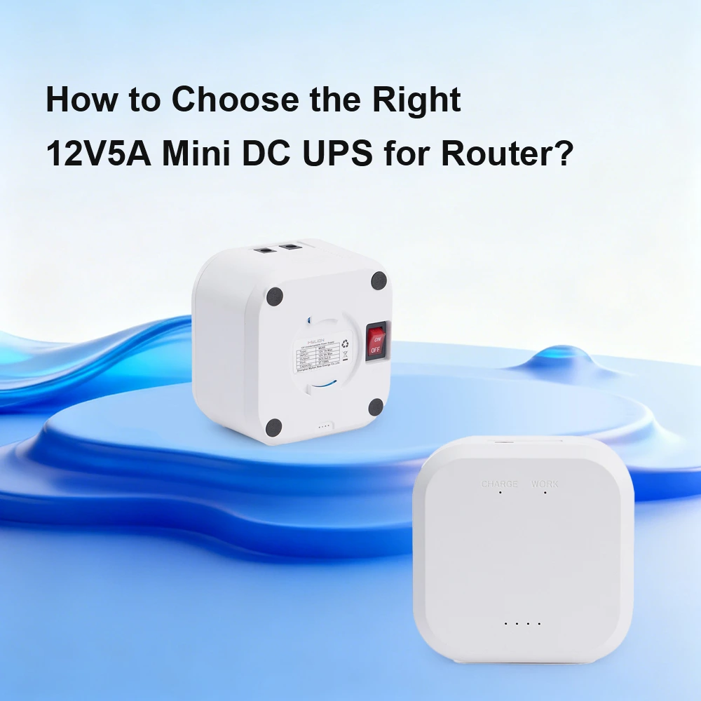 How to Select the Right 12V5A Mini DC UPS for Router