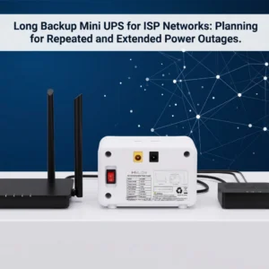 Long Backup Mini UPS for ISP Networks