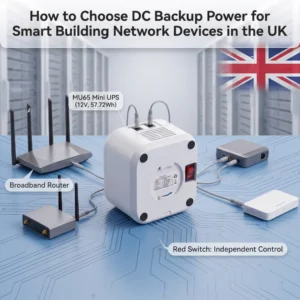 How to Choose DC Backup Power for Smart Building Network Devices in the UK